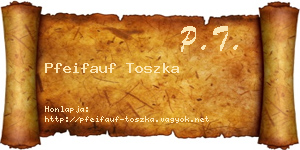 Pfeifauf Toszka névjegykártya